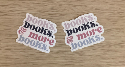 Books, Books, & More Books Sticker