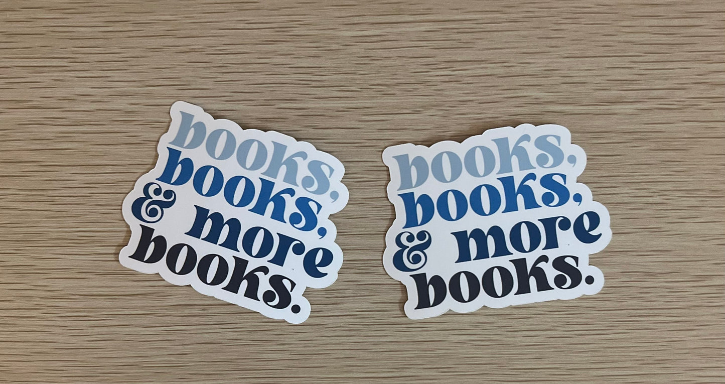 Books, Books, & More Books Sticker