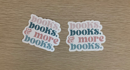 Books, Books, & More Books Sticker