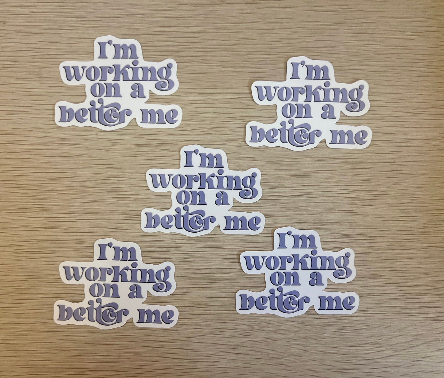 I'm Working on a Better Me Sticker Blue