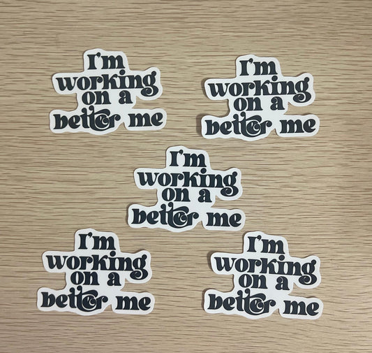 I'm Working on a Better Me Sticker Navy