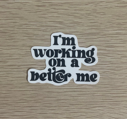 I'm Working on a Better Me Sticker Navy