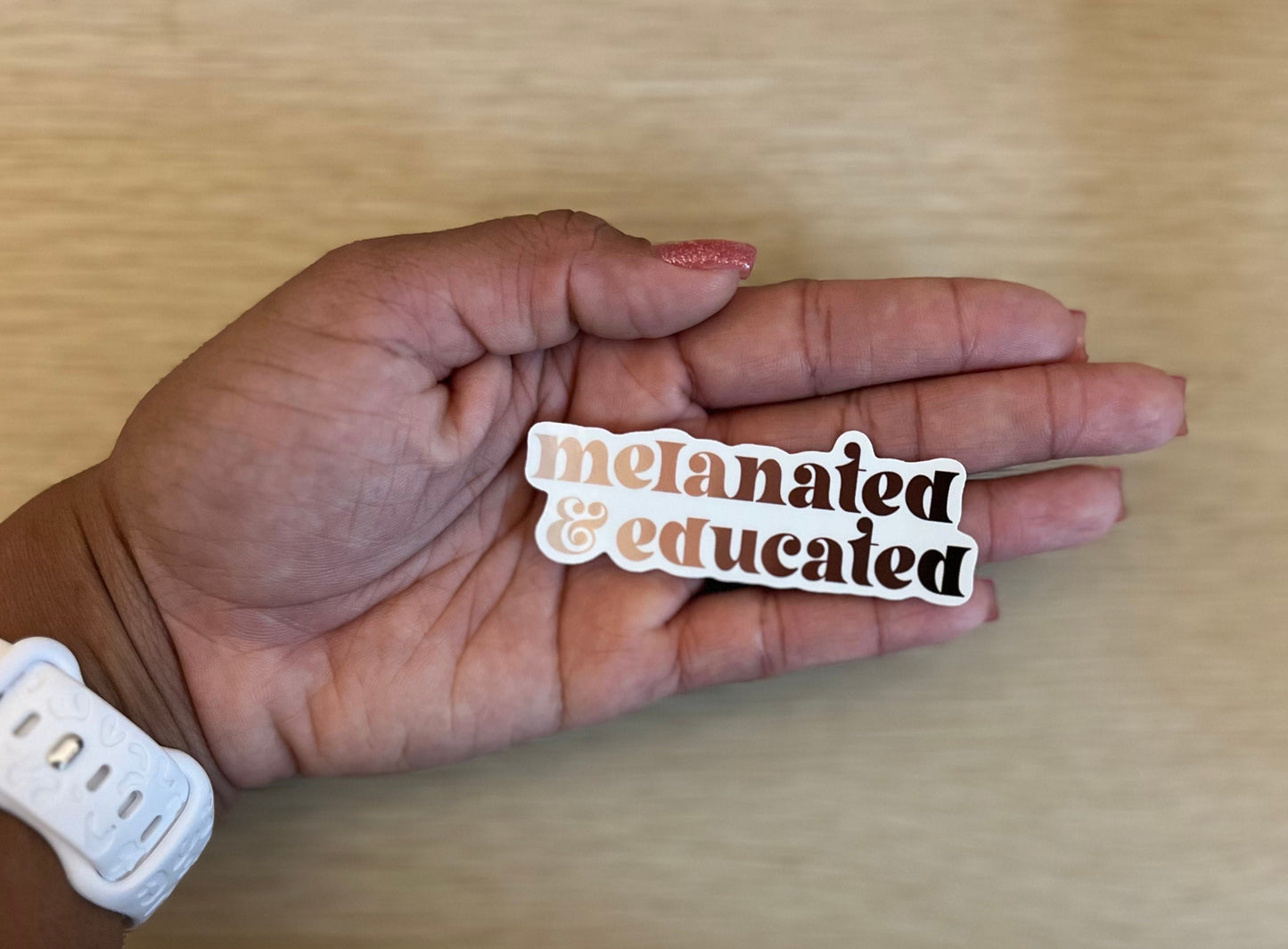 Melanated & Educated Sticker